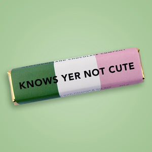 KNOWS YER NOT CUTE NL SAYINGS BAR