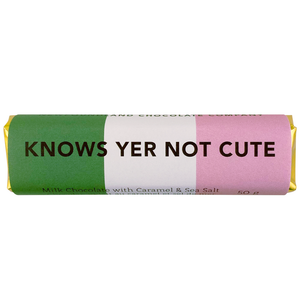 KNOWS YER NOT CUTE NL SAYINGS BAR